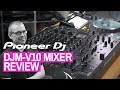 Pioneer DJ DJM-V10 Mixer Review - Allen & Heath Killer?