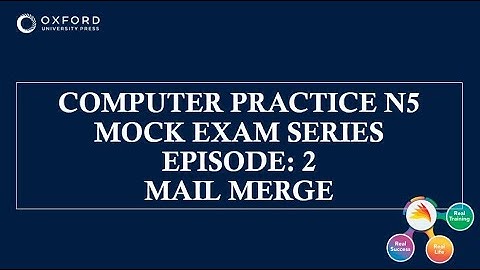 Episode 2: COMPUTER PRACTICE N5: Mail Merge Data source document