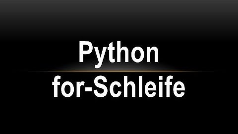 Python for Schleife