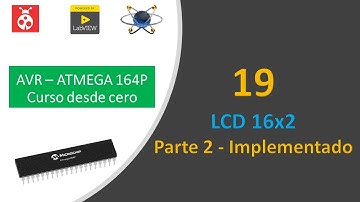19 AVR ATMEGA 164P ❤️ Curso desde cero: LCD 16x2 - Implementado 😎