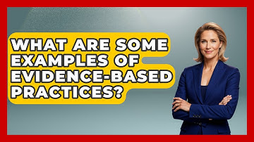 What Are Some Examples Of Evidence-Based Practices? - Aspiring Teacher Guide