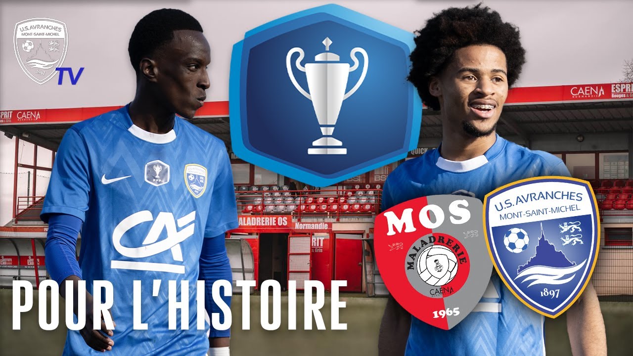 POUR L'HISTOIRE - Maladrerie OS - US Avranches MSM - 8e de finale Coupe Gambardella.