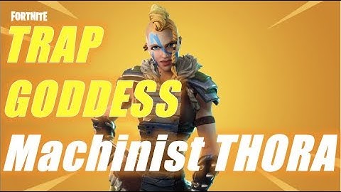 Trap Goddess; Thora - Machinist Hero