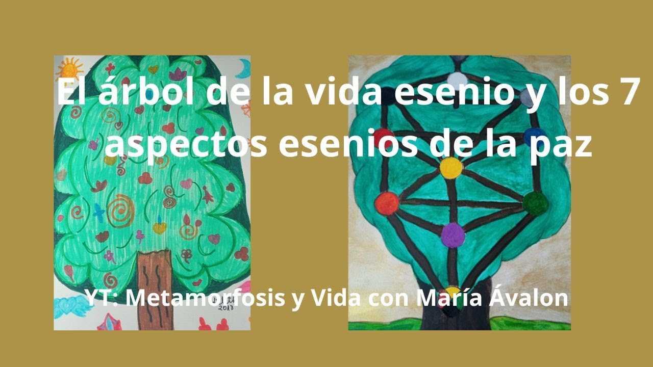 104 - El Árbol de la Vida Esenio y los 7 aspectos esenios de la paz