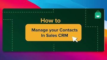 Manage Contacts in Sales CRM