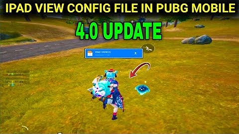 4.0 UPDATE IPAD VIEW CONFIG FILE IN PUBG MOBILE IPAD VIEW FILE ALL ANDROID MOBILE WORKING