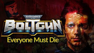 Everyone Must Die in... Warhammer 40,000: BOLTGUN ( Review )