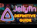 The definitive guide to jellyfin  plus top 10 musthave plugins