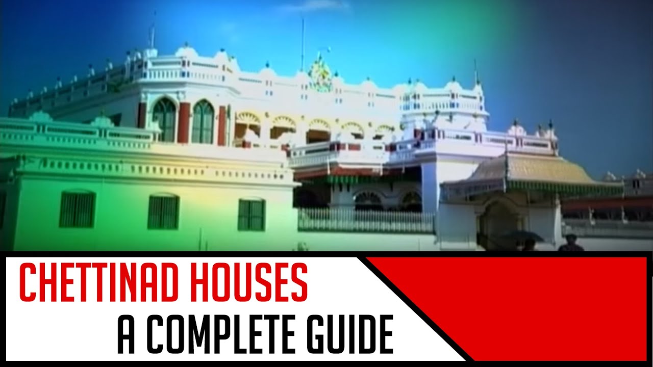Chettinad Houses - A Complete Guide | Travel Diaries - YouTube Chettinad Houses - A Complete Guide | Travel Diaries - YouTube