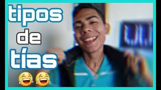 Tipos De Tías. - Soy Tan Willy