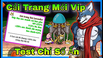 Ngọc Rồng Blue | Test Cải Trang 3 Con Sói Mới , Chỉ Số Lạ Có Tác Dụng Gì ? - Dekai Boy