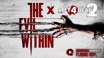 The Evil Within Custom Map - Left 4 Dead 2 [EN/IDN]