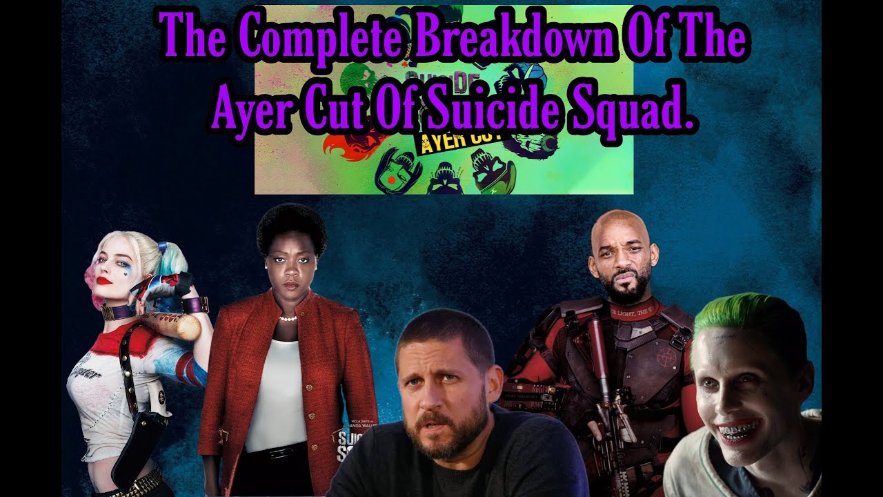 David Ayers Suicide Squad The Ayer Cut In Full Details No Cap.