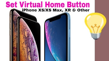 Trick to Add to Virtual Home Button to iPhone XS, iPhone XS Max, and iPhone XR