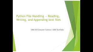 Reading, Writing and Appending   Text File in  Python  | CBSE XII Computer Science | CBSE TechTalks