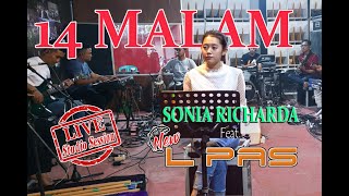 14 MALAM | NEW L PAS | SONIA RICHARDA (Live Studio Session)