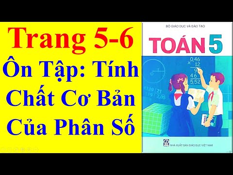Video Toán Lớp 5 Trang 5 - 6 | Ôn Tập Tính Chất Cơ Bản Của... - youtube