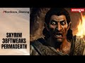 Lalaland: Beautfull and Hardcore skyrim modlist, Permadeath*