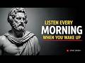 MORNING STOICISM (LISTEN EVERY DAY) - Rise Early, Conquer Your Day | STOICISM