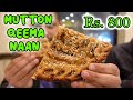 Mutton Qeema Naan Making | Famous Naan in Lahore | Khan baba Restaurant | Mhka vlog