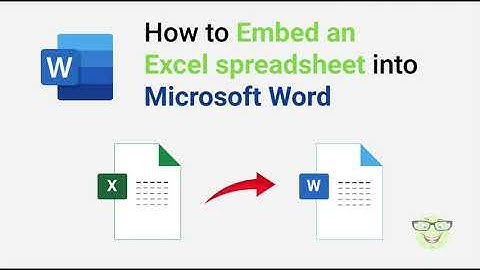 How to Embed an Excel spreadsheet into Microsoft Word