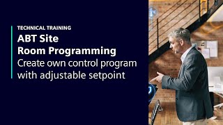 ABT Site Room Programming – Create own control program with adjustable setpoint
