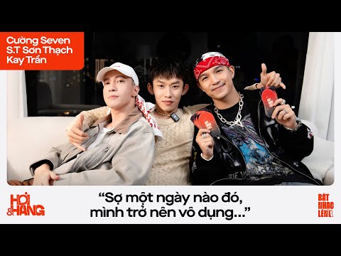 Kay Trần ủng hộ Cường Seven cưới BB Trần, S.T Sơn Thạch chọn tái hợp với Jun Phạm | HỎI & HANG 07