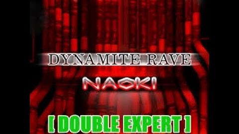 【DDR 3rdMIX】DYNAMITE RAVE [DOUBLE EXPERT] - 譜面確認用