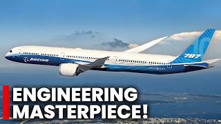 The Incredible Engineering Behind the Boeing 787 Dreamliner