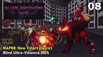 Doom II: Blues Brothers 2025 - MAP08: New Tchort District (Blind Ultra-Violence 100%)