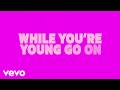 Meghan Trainor - While You're Young (Official Lyric Video)