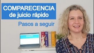 Comparecencia de  juicio rápido: pasos a seguir.