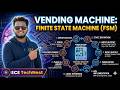 Day 25 - Project Vending Machine with Inventory Management using a Finite State Machine (FSM)
