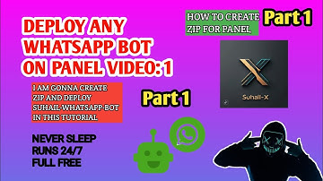 CREATE ZIP FILE OF ANY WHATSAPP BOT TO DEPLOY ON PANEL | DEPLOY SUHAIL-WHATSAPP-BOT ON PANEL (PART)1