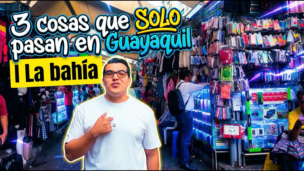 3 cosas que DEBES conocer de la Bahía | Guayaquil 🇪🇨