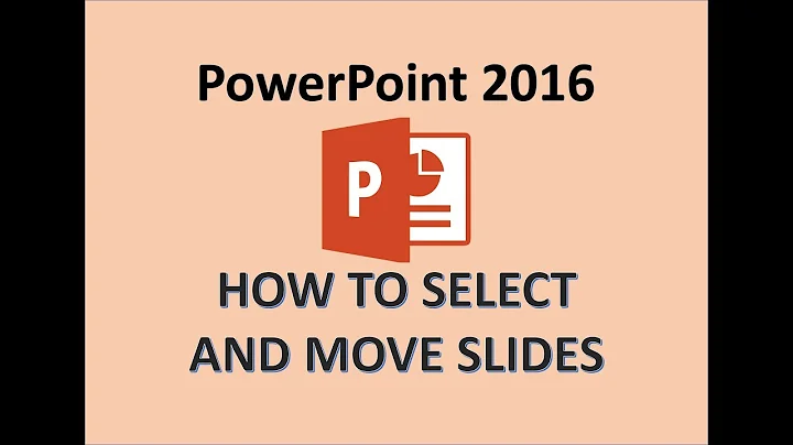 PowerPoint 2016 - Arrange Slides - How to Rearrange & Navigate PPT & Move a Slide - Multiple Select