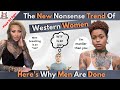 Heres the newest nonsense of western women