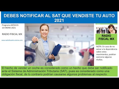 DEBES NOTIFICAR AL SAT QUE VENDISTE TU AUTO 2021