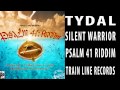 TYDAL--SILENT WARRIOR(PSALM 41 RIDDIM) TRAIN LINE SEPT 2013