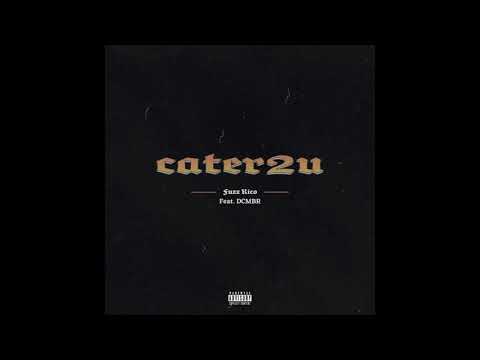 Fuzz Rico ~ Cater2u (Feat. Dcmbr) [Remix] - YouTube