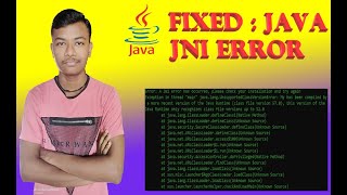 ERROR:  A JNI error has occurred, please check your installation and try again in CMD Solved.