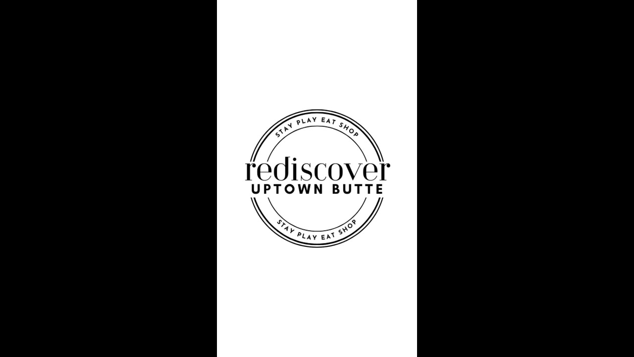 Uptown Butte Marketing Campaign 2024