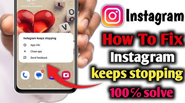 How To  Fix Instagram Keeps Stopping Problem | 100% Working Solutions, step by step guide