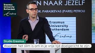 Waarom Is Het Slim Om In Je Vrije Tijd Doelgericht Te Zijn? - Studio Erasmus
