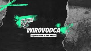 WIROVODCA_ One Scoot ft Kippin Rush_