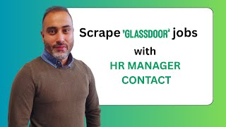 How to Scrape Glassdoor Job Listings + HR Manager Contact Info (2025 Guide)