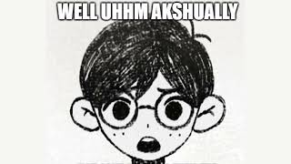 OMORI NERD [Spoilers]