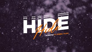 Kübra YILDIZ ft. Acnatro - Hide (Official video)