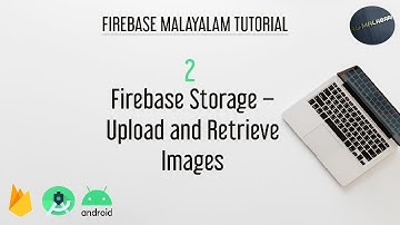 Firebase Storage - Upload and Retrieve Images - 2 - UPLOAD IMAGE - Android Studio |Al-Malabari