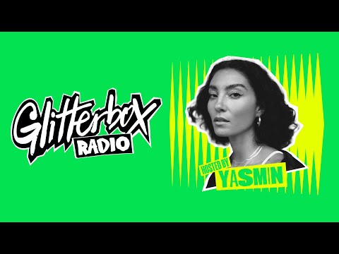 Glitterbox Radio Show 397 Hosted by Yasmin